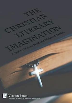 Cover for The Christian Literary Imagination - Series in Philosophy of Religion (Paperback Book) (2024)
