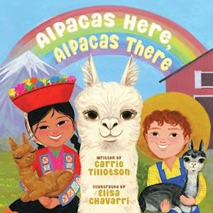 Cover for Carrie Tillotson · Alpacas Here, Alpacas There (Book) (2025)