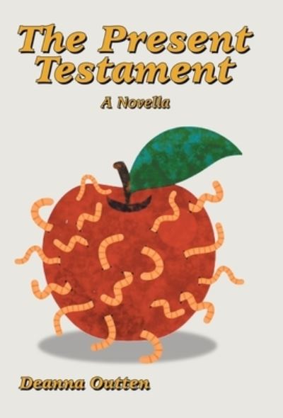 Cover for Deanna Outten · Present Testament (Book) (2023)