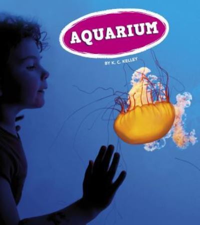 Cover for K C Kelley · Aquarium (Hardcover Book) (2018)