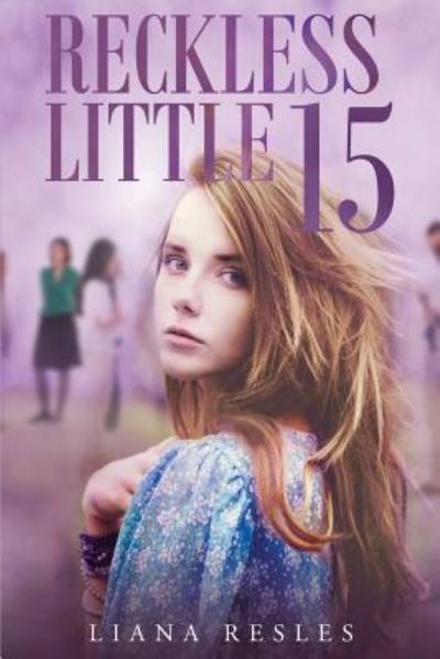 Cover for Liana Resles · Reckless Little 15 (Paperback Book) (2016)