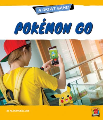 Cover for Alexander Lowe · Pokemon Go! (Paperback Book) (2021)