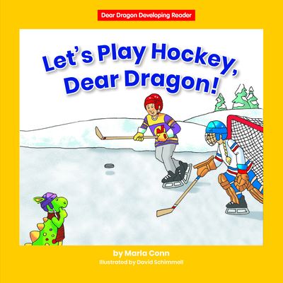 Cover for Marla Conn · Let's Play Hockey, Dear Dragon! (Book) (2021)