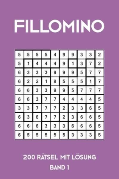 Cover for Tewebook Fillomino · Fillomino 200 Ratsel mit Loesung Band 1 (Pocketbok) (2019)