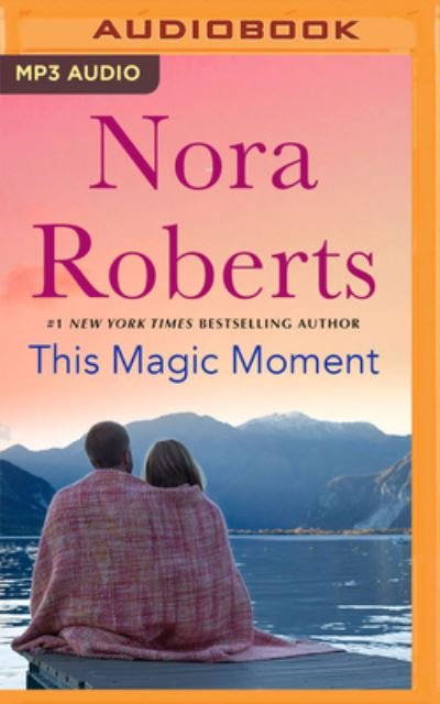 Cover for Nora Roberts · This Magic Moment (CD) (2022)