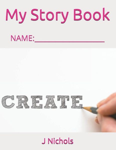 Cover for J Nichols · My Story Book (Pocketbok) (2018)