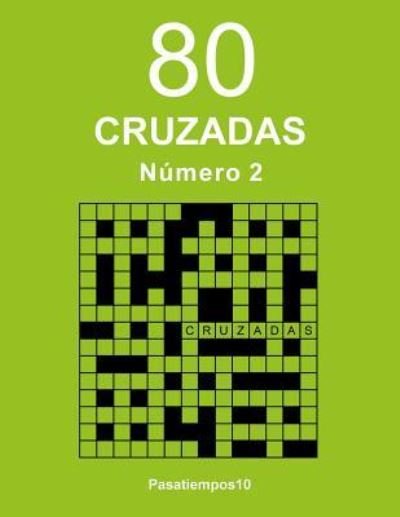 Cover for Pasatiempos10 · 80 Cruzadas - N. 2 (Paperback Book) (2018)