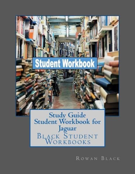 Cover for Rowan Black · Study Guide Student Workbook for Jaguar (Paperback Bog) (2018)