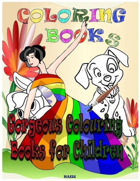 Cover for Haidi · Coloring Books Gorgeous Colouring Books for Children (Paperback Book) (2018)