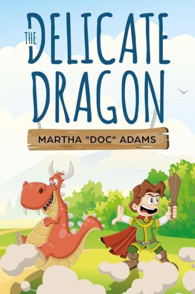 Cover for Martha Adams · The Delicate Dragon (Paperback Book) (2019)