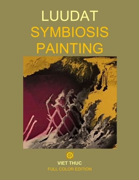 Cover for Dat N Luu · Luudat Symbiosis Painting (Paperback Bog) (2019)