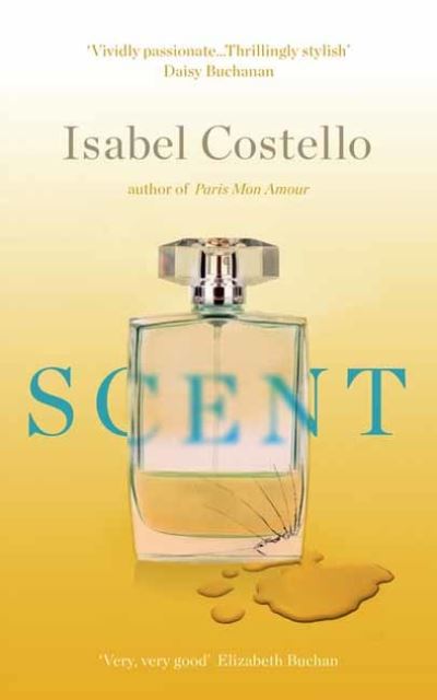 Scent - Isabel Costello - Bøger - Muswell Press - 9781739966027 - 19. maj 2022