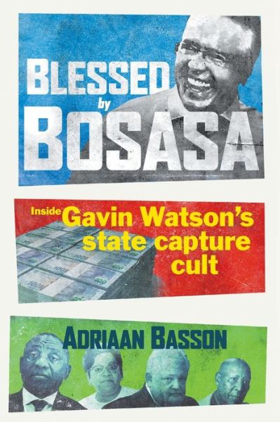 Cover for Adriaan Basson · Blessed by Bosasa (Pocketbok) (2019)