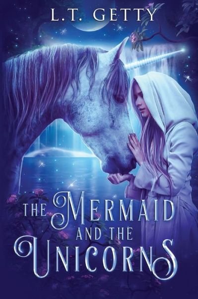 Cover for L T Getty · The Mermaid and the Unicorns (Paperback Bog) (2021)