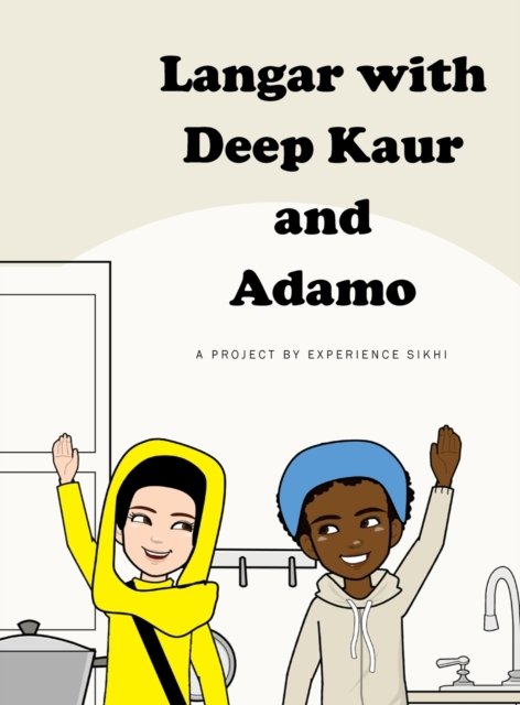Cover for Experience Sikhi Organization · Langar with Deep Kaur and Adamo (Hardcover Book) (2022)