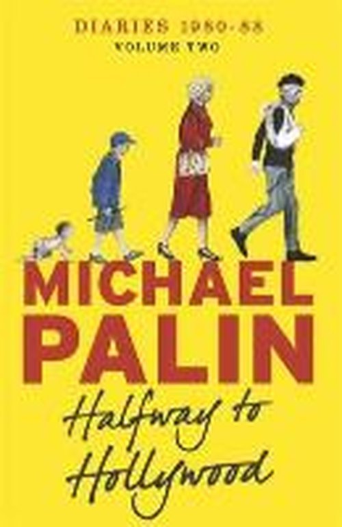 Cover for Michael Palin · Halfway To Hollywood: Diaries 1980-1988 (Volume Two) (Taschenbuch) (2014)