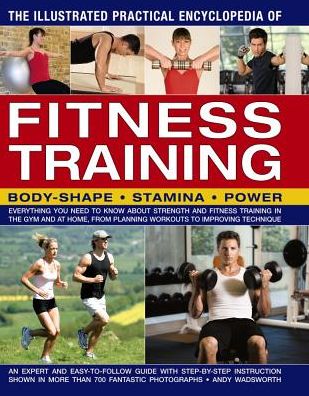 Cover for Wadsworth Andy · Illustrated Practical Encyclopedia of Fitness Training (Paperback Book) (2016)