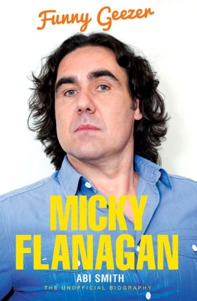 Cover for Abi Smith · Micky Flanagan - Funny Geezer (Paperback Bog) (2014)