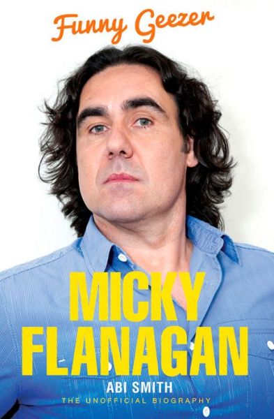 Cover for Abi Smith · Micky Flanagan - Funny Geezer (Pocketbok) (2014)