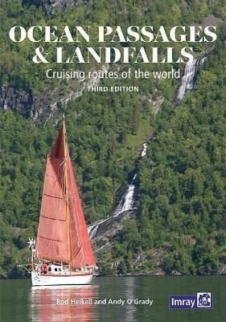 Cover for Rod Heikell · Ocean Passages and Landfalls: Cruising routes of the world (Hardcover Book) [3 New edition] (2022)