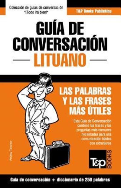 Cover for Andrey Taranov · Guia de Conversacion Espanol-Lituano y mini diccionario de 250 palabras (Pocketbok) (2016)