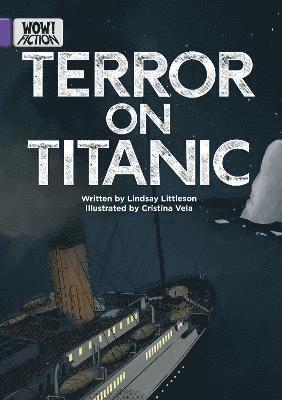 Cover for Lindsay Littleson · Terror on Titanic - WOW! Fiction (Paperback Book) (2023)