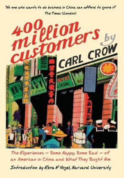 Cover for Carl Crow · Four Hundred Million Customers (Gebundenes Buch) (2002)