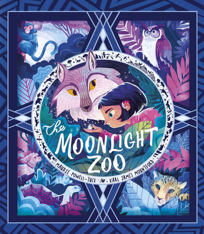 Cover for Maudie Powell-Tuck · The Moonlight Zoo (Hardcover Book) (2020)