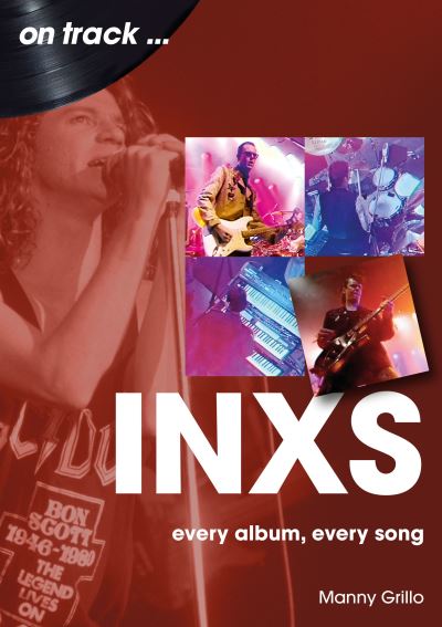 Cover for Manny Grillo · INXS On Track: Every Album, Every Song - On Track (Paperback Book) (2024)