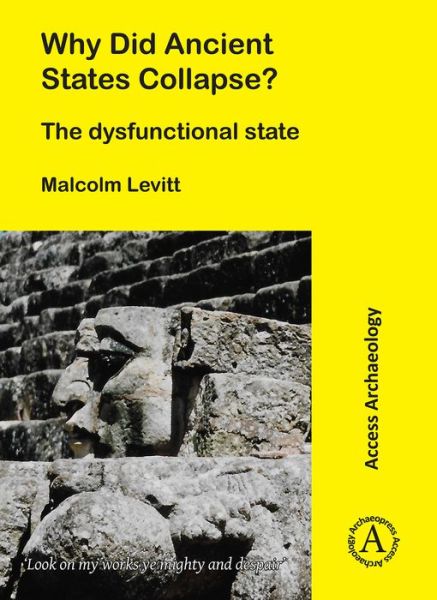 Cover for Malcolm Levitt · Why Did Ancient States Collapse?: The Dysfunctional State (Paperback Book) (2019)