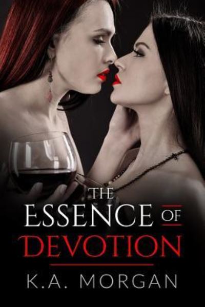 Cover for K a Morgan · The Essence of Devotion (Paperback Book) (2019)