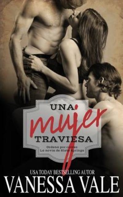 Cover for Vanessa Vale · Una mujer traviesa (Paperback Book) (2019)