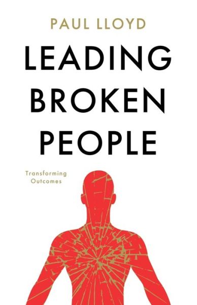 Cover for Paul Lloyd · Leading Broken People (Paperback Book) (2020)