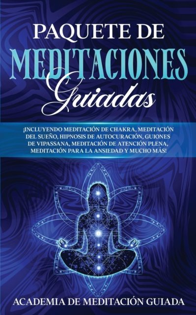 Cover for Academia de Meditacion Guiada · Paquete de Meditaciones Guiadas (Taschenbuch) (2020)