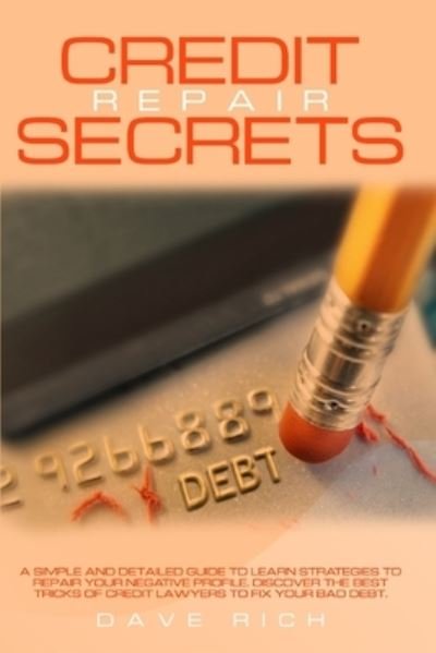 Cover for Dave Rich · Credit Repair Secrets (Paperback Bog) (2021)