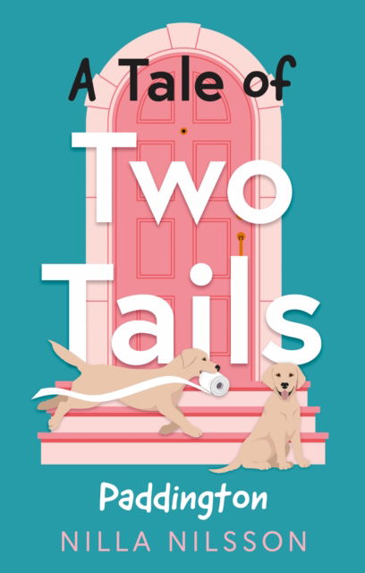 Cover for Nilla Nilsson · A Tale of Two Tails: Paddington - A Tale of Two Tails (Paperback Book) (2025)