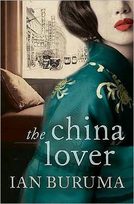 Cover for Ian Buruma · The China Lover (Paperback Bog) [Main edition] (2009)