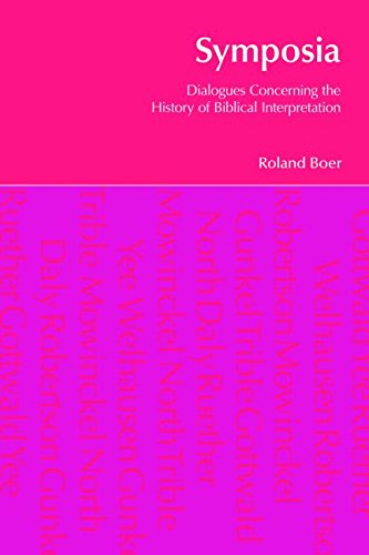 Symposia: Dialogues Concerning the History of Biblical Interpretation - BibleWorld - Roland Boer - Books - Taylor & Francis Ltd - 9781845531027 - June 5, 2007