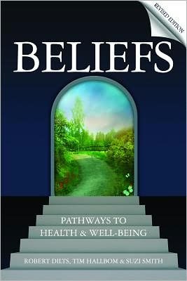 Cover for Robert Dilts · Beliefs: Pathways to Health and Well-Being (Taschenbuch) [2 New edition] (2012)