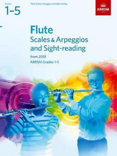 Cover for Abrsm · Flute Scales &amp; Arpeggios and Sight-Reading, ABRSM Grades 1-5: from 2018 - ABRSM Scales &amp; Arpeggios (Sheet music) (2017)