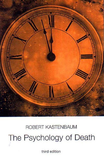 Cover for Robert Kastenbaum · The Psychology of Death (Paperback Book) [3 Revised edition] (2000)