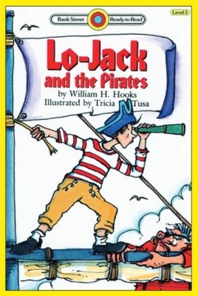 Cover for William H Hooks · Lo-Jack and the Pirates: Level 3 - Bank Street Ready-To-Read (Paperback Book) (2020)