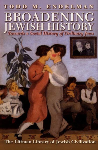 Todd M. Endelman · Broadening Modern Jewish History (Paperback Book) (2014)