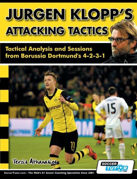 Cover for Athanasios Terzis · Jurgen Klopp's Attacking Tactics - Tactical Analysis and Sessions from Borussia Dortmund's 4-2-3-1 (Paperback Book) (2015)