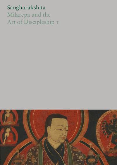 Cover for Sangharakshita · Milarepa and the Art of Discipleship I - The Complete Works of Sangharakshita (Pocketbok) (2018)