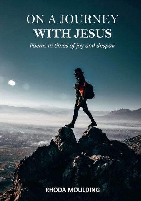 Cover for Rhoda Mouldin · On On a Journey with Jesus (Pocketbok) (2019)
