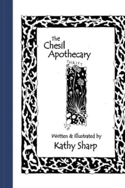 The Chesil Apothecary - Kathy Sharp - Bøger - Veneficia Publications - 9781914071027 - 24. maj 2021