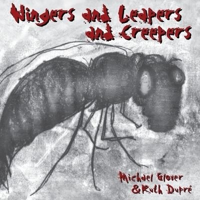 Cover for Michael Glover · Wingers and Leapers and Creepers (Paperback Bog) (2021)