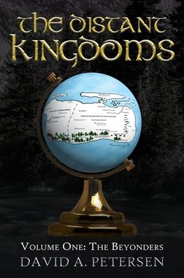 The Distant Kingdoms Volume One - David A Petersen - Livros - Moshpit Publishing - 9781922368027 - 20 de dezembro de 2019