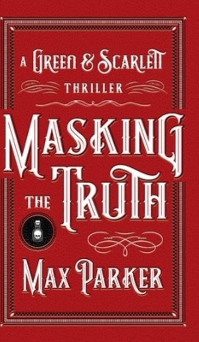 Cover for Max Parker · Masking the Truth (Book) (2021)